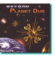 beyond planet dub
